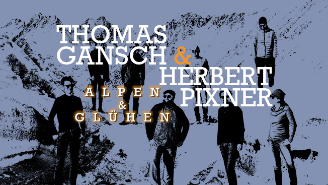 Thomas Gansch & Herbert Pixner